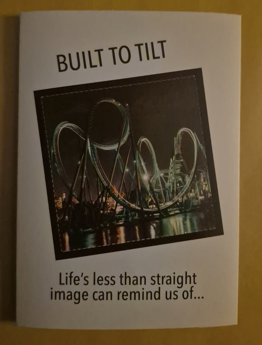 Built to Tilt Greeting Card
