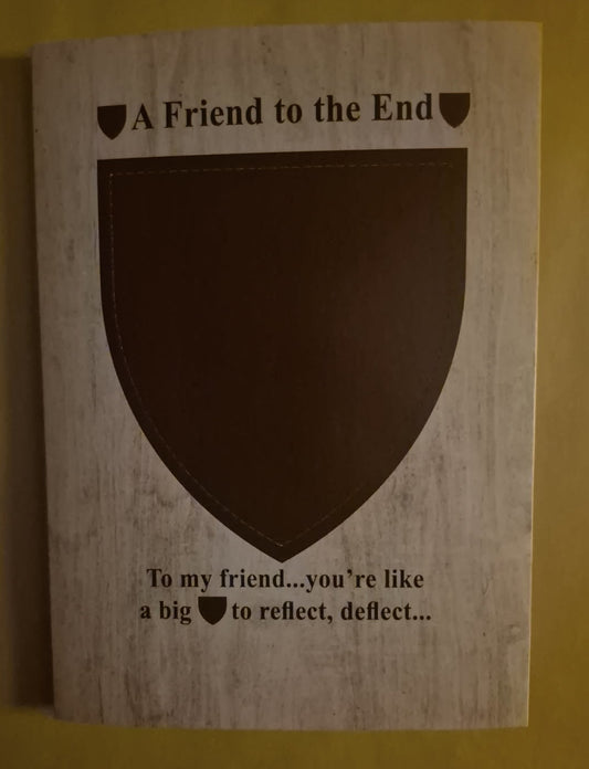 A Friend to the End Greeting Card